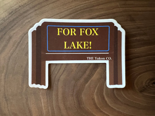 For Fox Lake Sticker | Vinyl sticker  | The Yukon Co sticker | Hiking sticker
