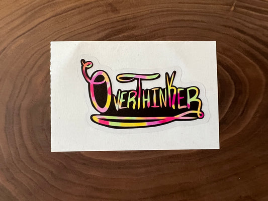 Overthinker Sticker | Vinyl sticker  | The Yukon Co sticker |