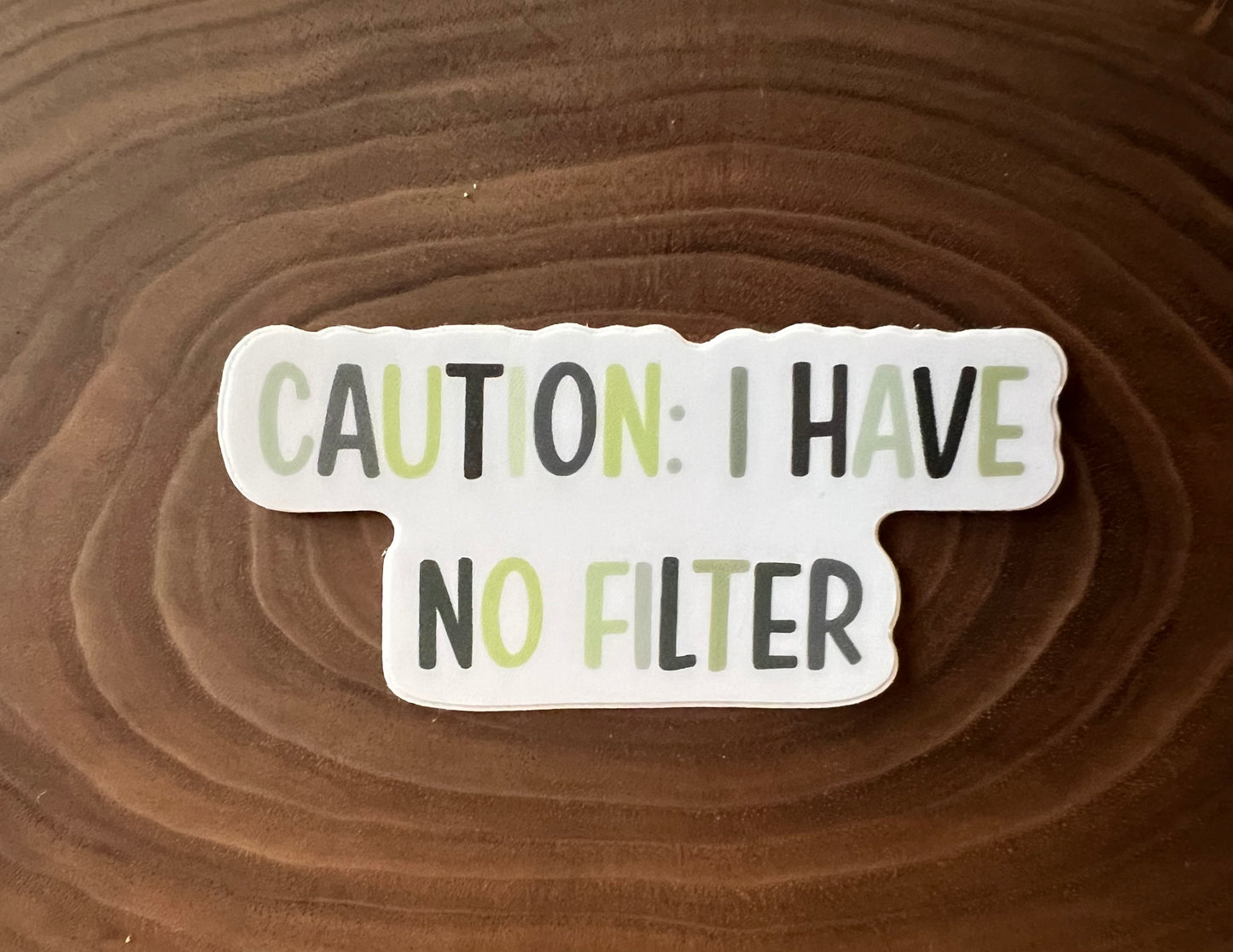 Caution I have no filter | Vinyl sticker  | The Yukon Co sticker | Funny sticker